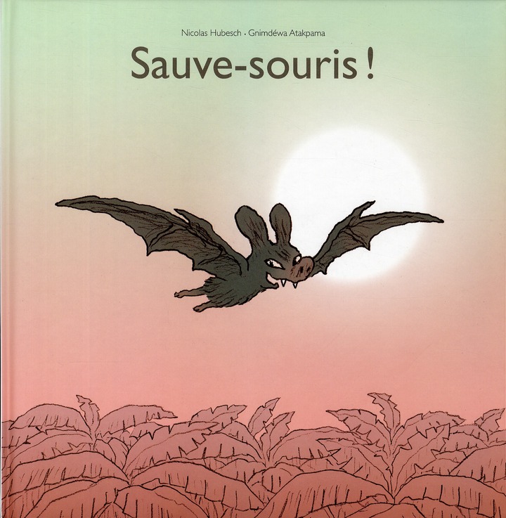 Sauve-souris !