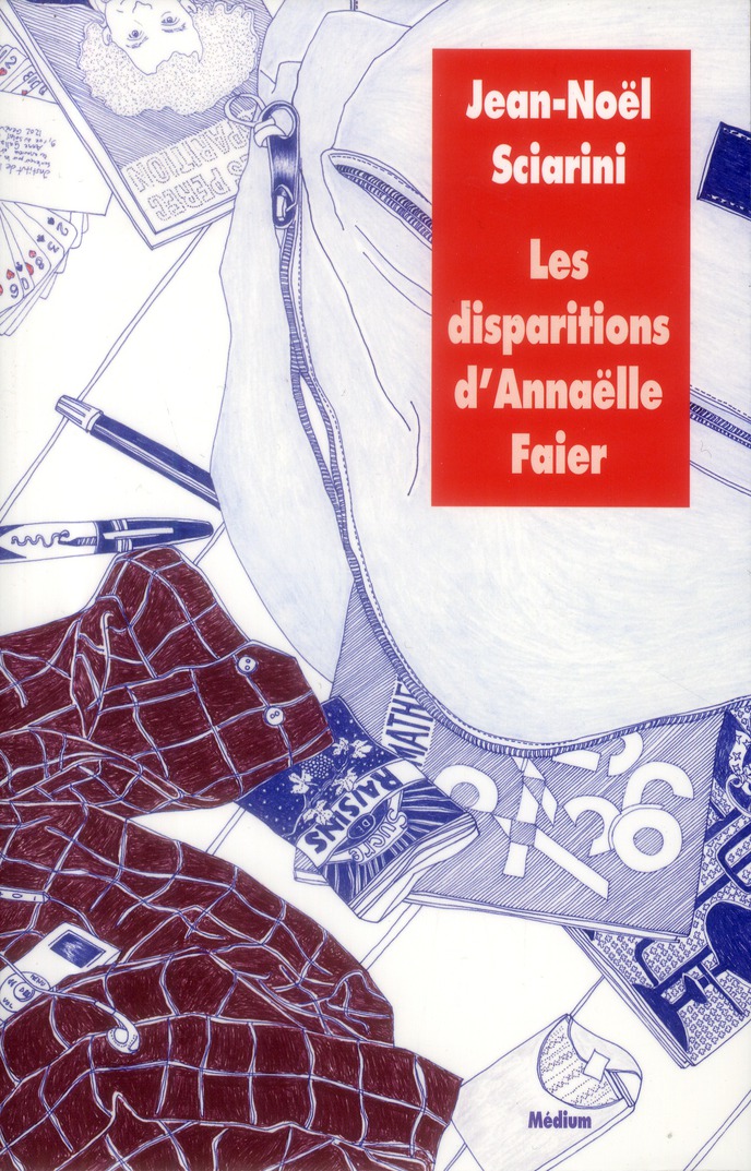 DISPARITIONS D ANNAELLE FAIER (LES)