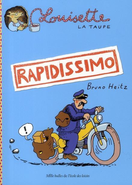 Louisette la taupe rapidissimo tome 1 nouvelle edition