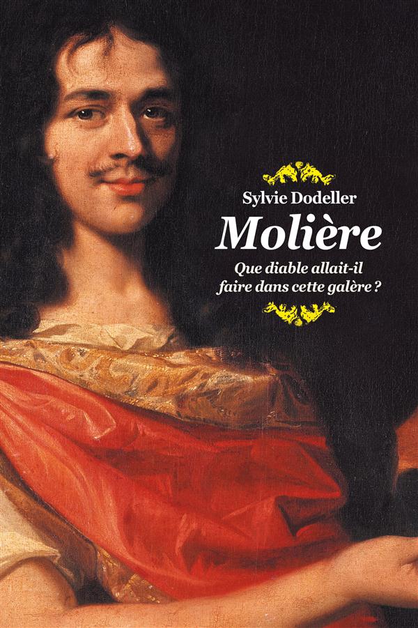 Moliere (poche) - que diable allait-il faire dans cette galere ?