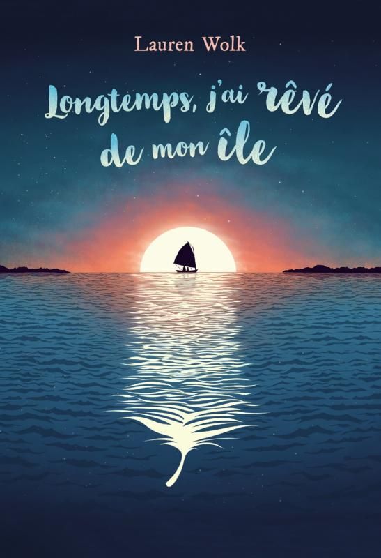 Longtemps, j'ai reve de mon ile