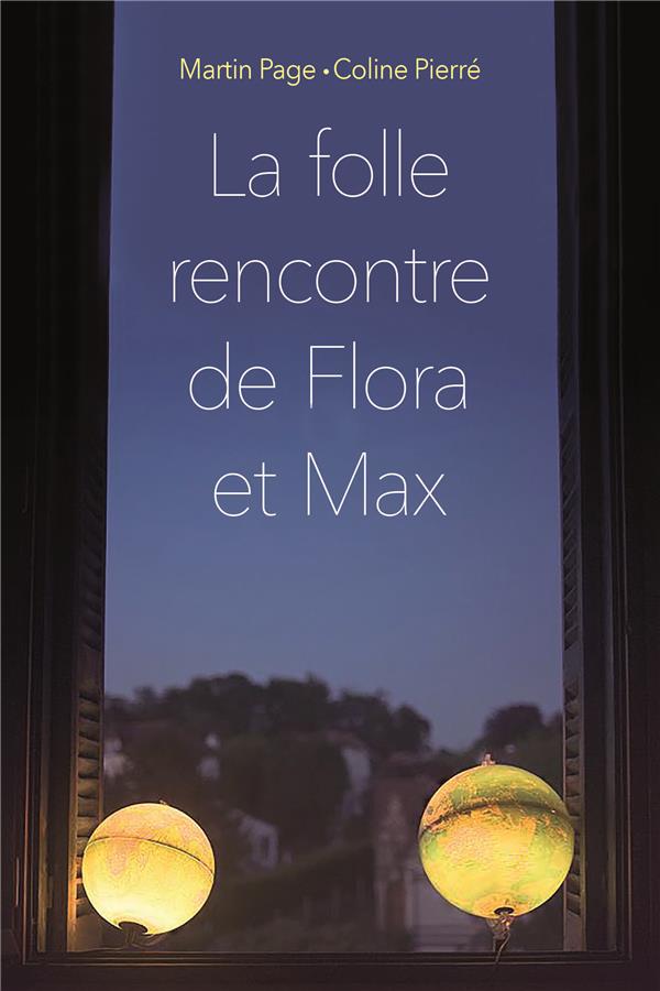 FOLLE RENCONTRE DE FLORA ET MAX (POCHE) (LA)