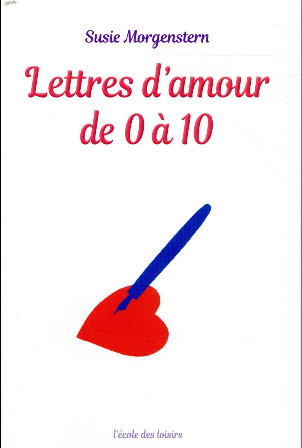 LETTRES D'AMOUR DE 0 A 10 (POCHE)