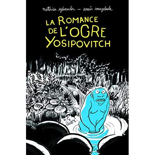 La romance de l'ogre yosipovitch - chroniques de l'oural