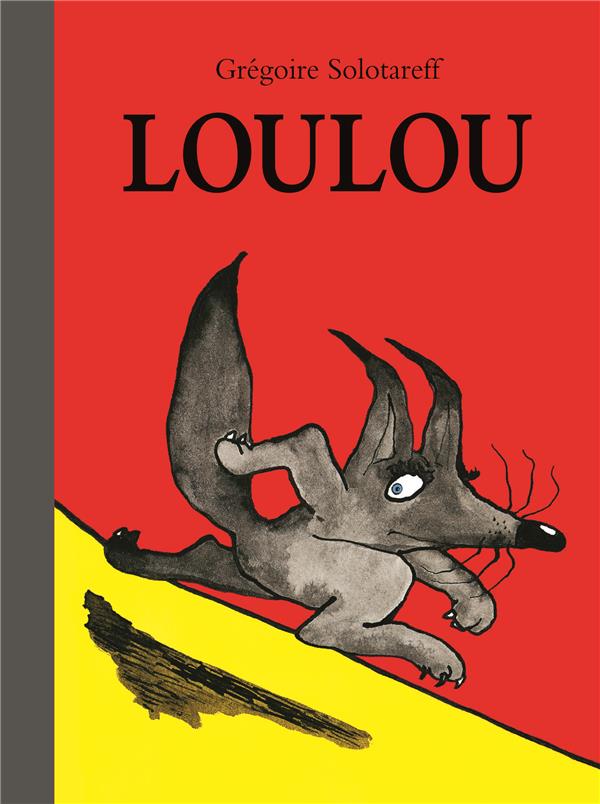 Loulou (petite bibliotheque) - nouvelle edition
