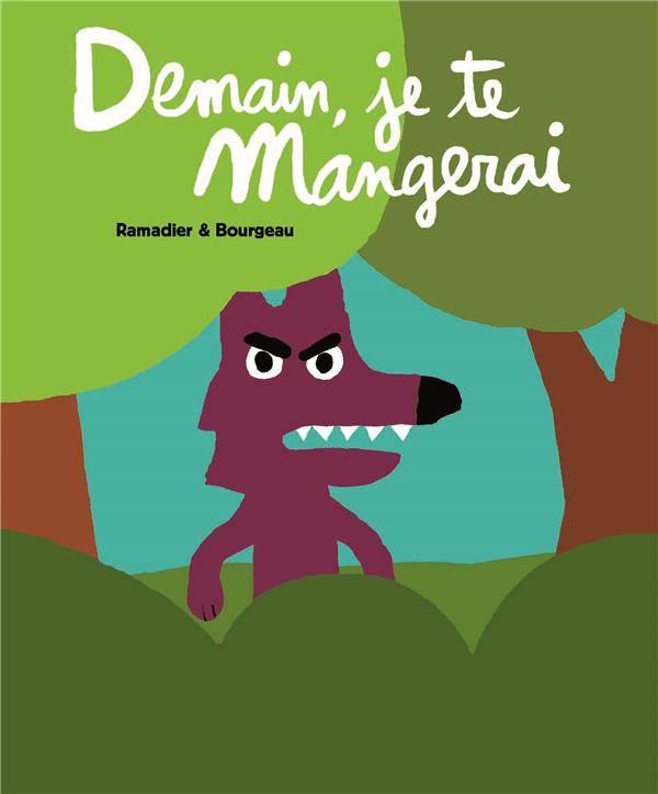 Demain je te mangerai