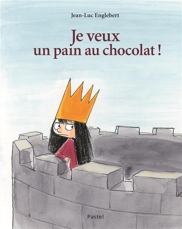 Je veux un pain au chocolat!