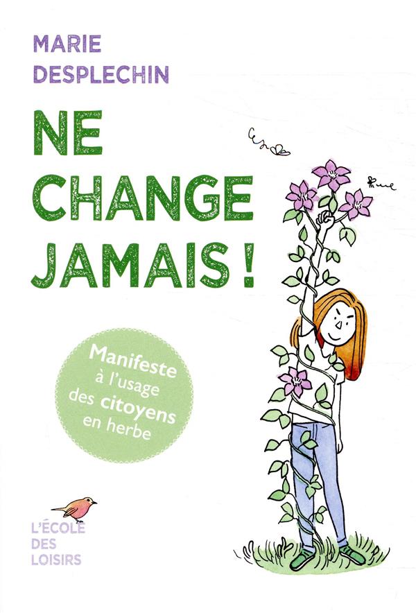 NE CHANGE JAMAIS !