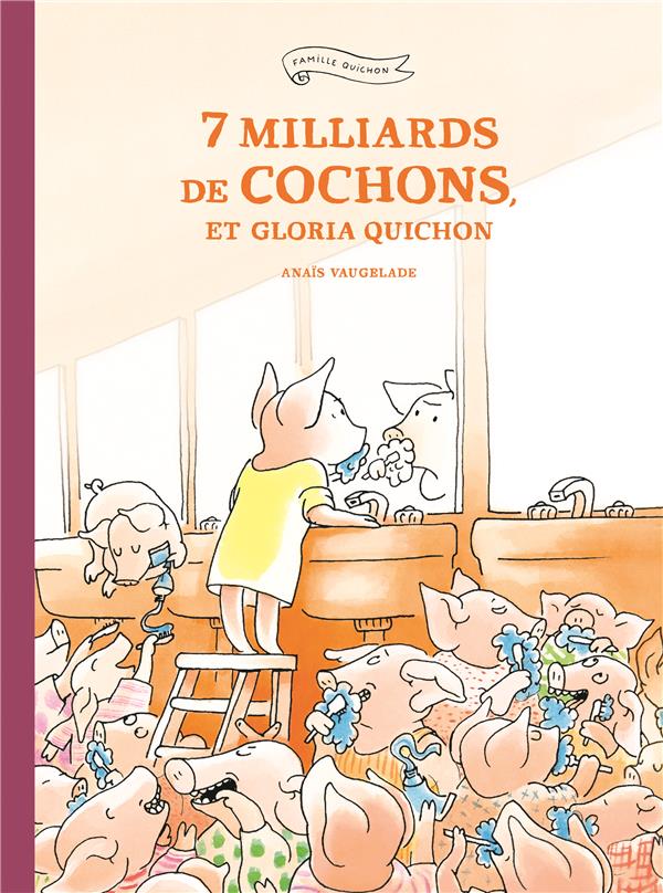 7 milliards de cochons, et gloria quichon
