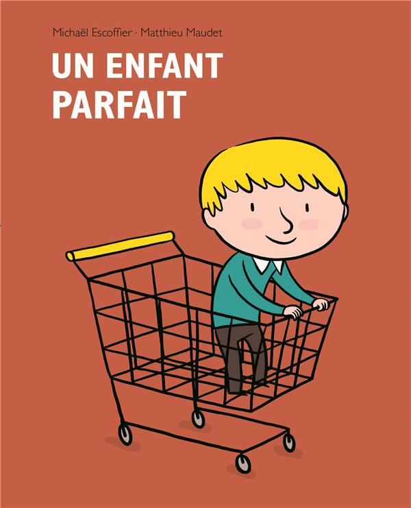Enfant parfait (un)