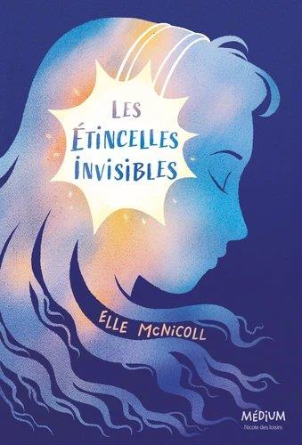 Les etincelles invisibles