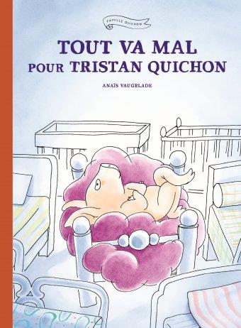 Tout va mal pour tristan quichon