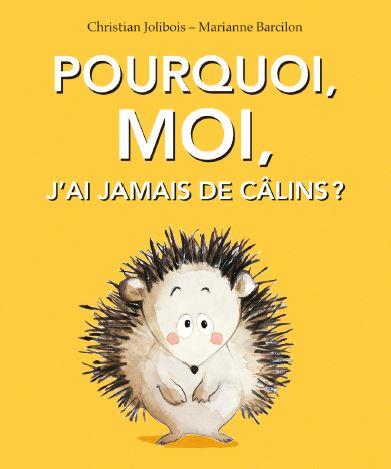 Les animaux - t03 - pourquoi, moi, j'ai jamais de calins ?