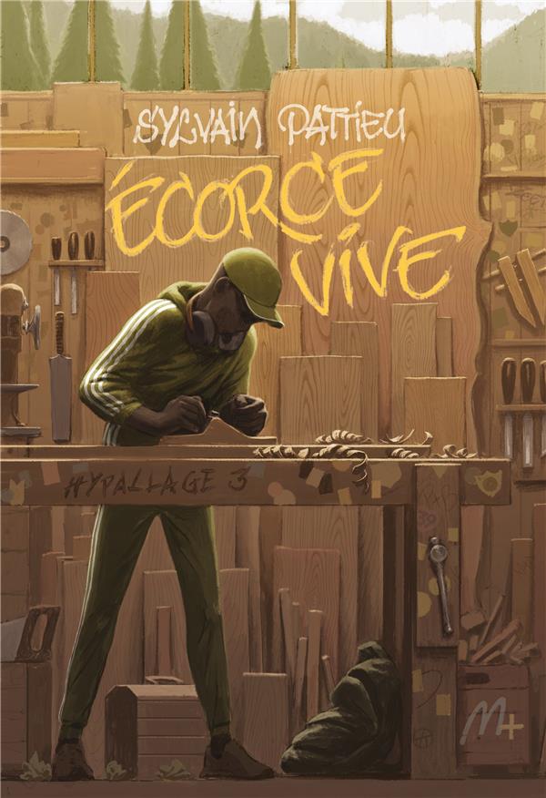 HYPALLAGE - TOME 3 - ECORCE VIVE