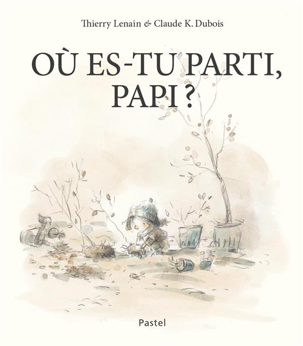 Ou es-tu parti, papi ?