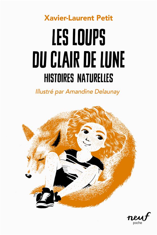HISTOIRES NATURELLES - LES LOUPS DU CLAIR DE LUNE