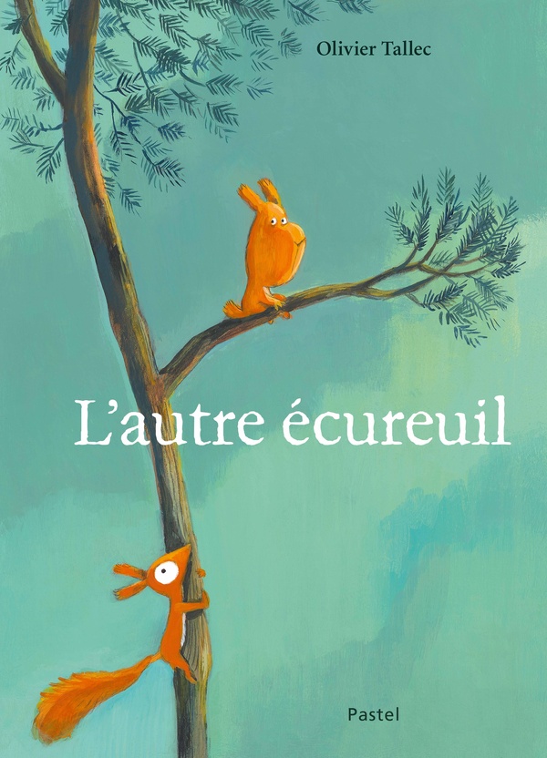 L'ecureuil - t07 - l'autre ecureuil