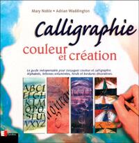 CALLIGRAPHIE - COULEUR ET CREATION