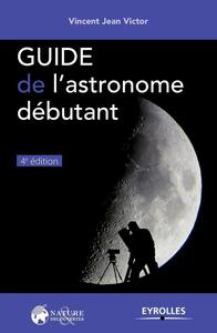 GUIDE DE L'ASTRONOME DEBUTANT
