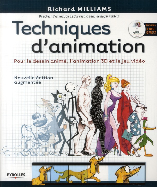 TECHNIQUES D'ANIMATION - POUR LE DESSIN ANIME, L'ANIMATION 3D ET LE JEU VIDEO. AVEC DVD-ROM.