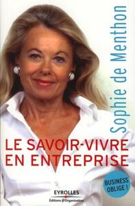 LE SAVOIR-VIVRE EN ENTREPRISE - BUSINESS OBLIGE !