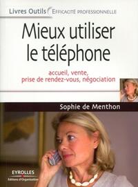 MIEUX UTILISER LE TELEPHONE - ACCUEIL, VENTE, PRISE DE RENDEZ-VOUS, NEGOCIATION