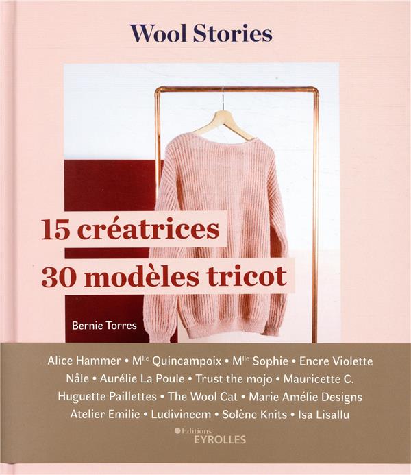 WOOL STORIES - 15 CREATRICES - 30 MODELES TRICOT