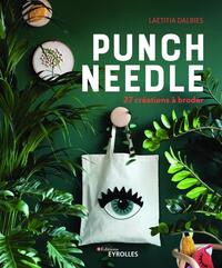 PUNCH NEEDLE - 27 CREATIONS A BRODER