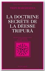 LA DOCTRINE SECRETE DE LA DEESSE TRIPURA - TRIPURARAHASYA, SECTION DE LA CONNAISSANCE