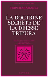LA DOCTRINE SECRETE DE LA DEESSE TRIPURA - TRIPURARAHASYA, SECTION DE LA CONNAISSANCE