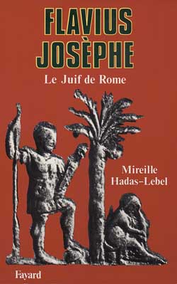 Flavius josephe - le juif de rome