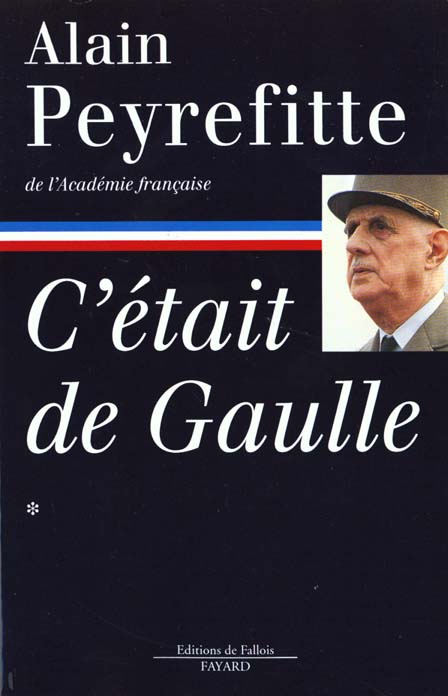 C'ETAIT DE GAULLE -TOME I