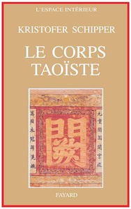 LE CORPS TAOISTE - CORPS PHYSIQUE - CORPS SOCIAL