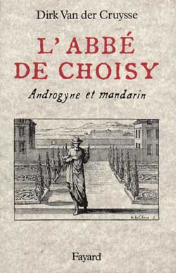 L'ABBE DE CHOISY - ANDROGYNE ET MANDARIN