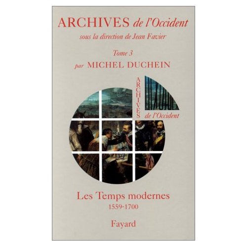 ARCHIVES DE L'OCCIDENT - LES TEMPS MODERNES (1559-1700)