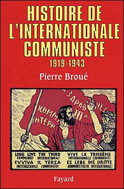 HISTOIRE DE L'INTERNATIONALE COMMUNISTE (1919-1943)