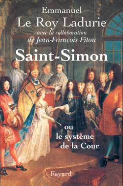 SAINT-SIMON - OU LE SYSTEME DE LA COUR