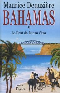 BAHAMAS, TOME 1 - LE PONT DE BUENA VISTA
