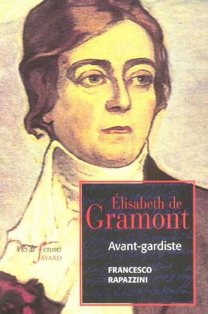 ELISABETH DE GRAMONT - AVANT-GARDISTE