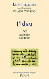 LE FAIT RELIGIEUX, TOME 2 - L'ISLAM