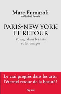 PARIS-NEW YORK ET RETOUR. VOYAGE DANS LES ARTS ET LES IMAGES - JOURNAL 2007-2008