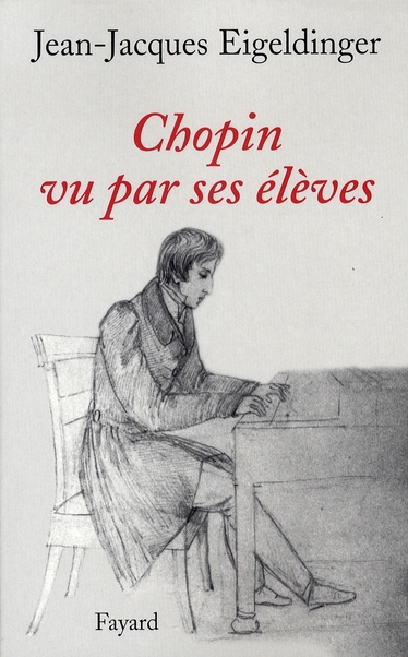 Chopin vu par ses eleves