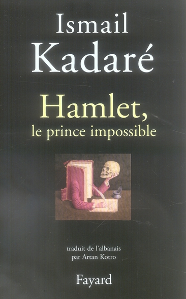 HAMLET, LE PRINCE IMPOSSIBLE
