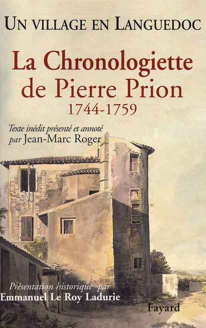 LA CHRONOLOGIETTE DE PIERRE PRION - UN VILLAGE EN LANGUEDOC (1744-1759)
