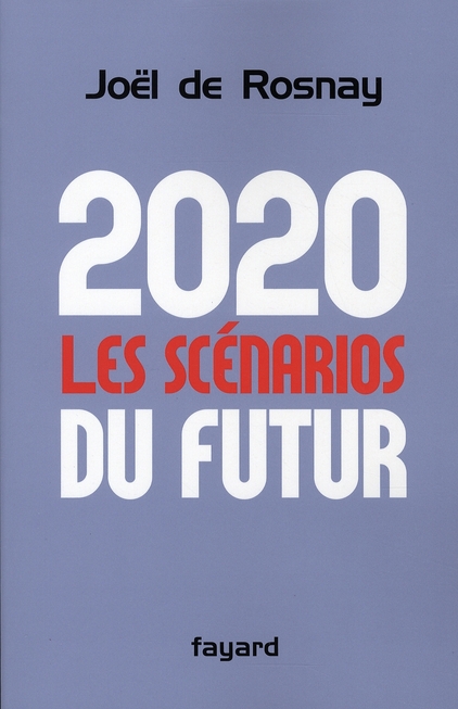 2020 LES SCENARIOS DU FUTUR