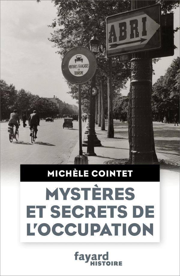 SECRETS ET MYSTERES DE LA FRANCE OCCUPEE