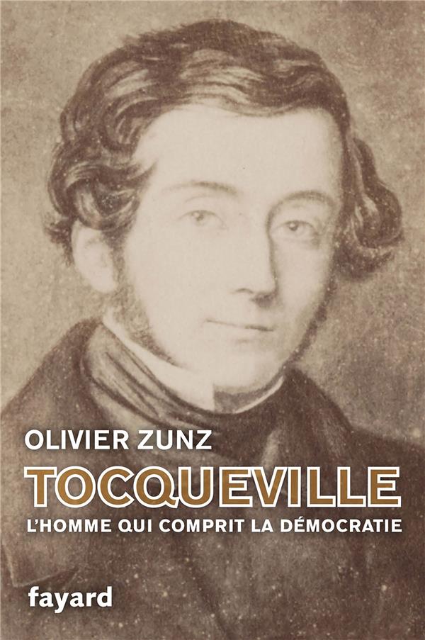 Tocqueville - l'homme qui comprit la democratie