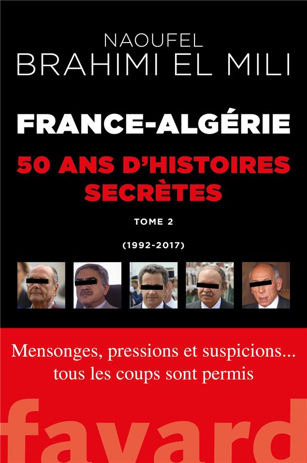 France-algerie : 50 ans d'histoires secretes-vol.2