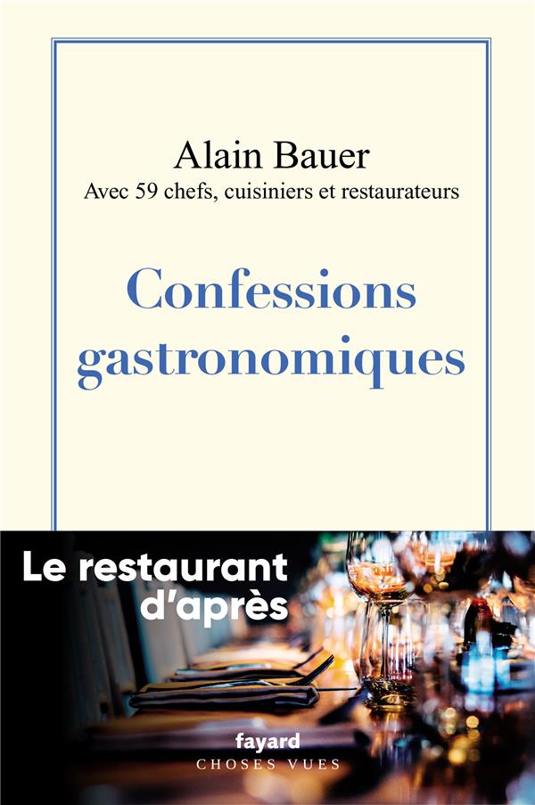 Confessions gastronomiques - le restaurant d'apres