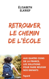 RETROUVER LE CHEMIN DE L&#039;ECOLE